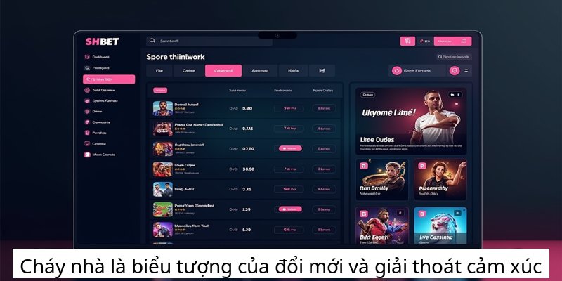 Cháy nhà là biểu tượng của đổi mới và giải thoát cảm xúc