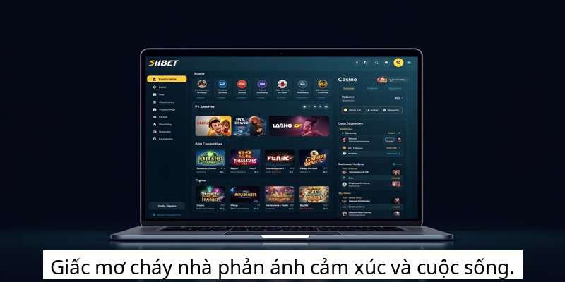 Giấc mơ cháy nhà phản ánh cảm xúc và cuộc sống.