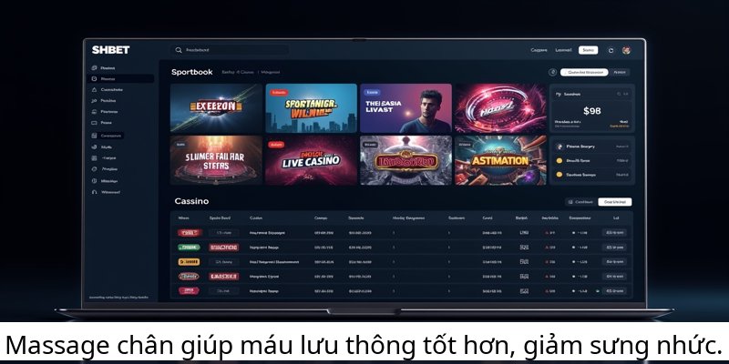 Massage chân giúp máu lưu thông tốt hơn, giảm sưng nhức.