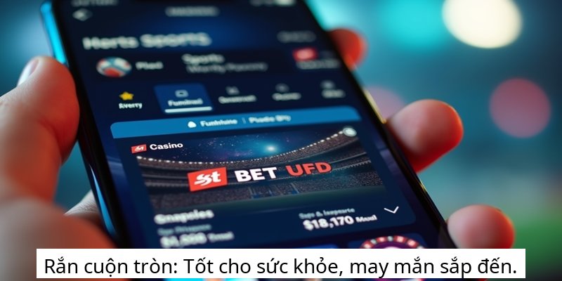 Rắn cuộn tròn: Tốt cho sức khỏe, may mắn sắp đến.