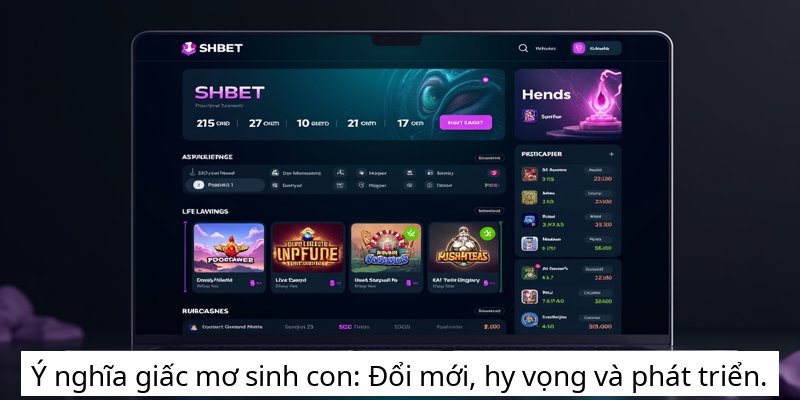 Ý nghĩa giấc mơ sinh con: Đổi mới, hy vọng và phát triển.